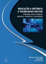 Capa livro Educação a Distância e Tecnologias Digitais: reflexões sobre sujeitos, saberes, contextos e processos