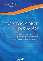 Capa livro Escritos sobre Educação (aspectos da relação Educação e Tecnologias)