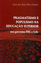 Capa livro Pragmatismo e Populismo na Educação Superior